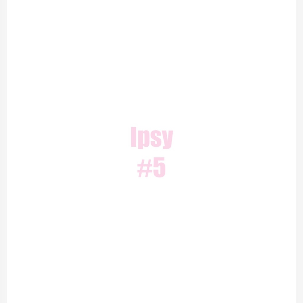 Ipsy 5